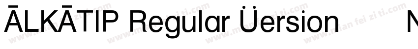 ALKATIP Regular Version 500 Novemb字体转换